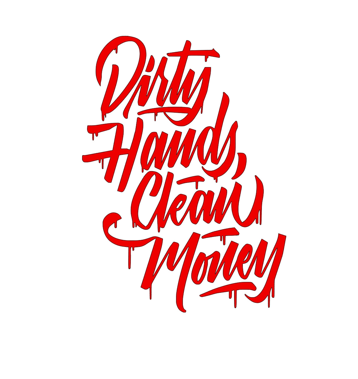 Dirty Hands Clean Money Decal for Car Truck Toolbox 7.5x5.5 Inches Motivational Sticker