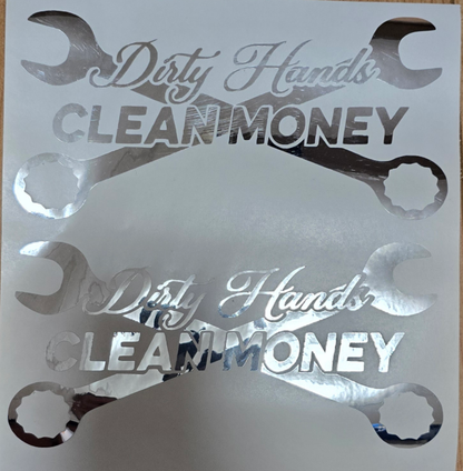 Dirty hands clean money. car truck vinyl decal 8x4 inches