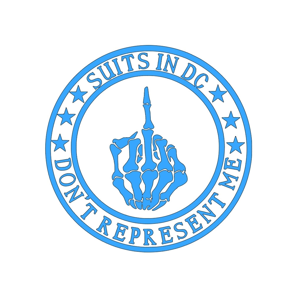 Suits in dc don't represent me car, truck, wall, window, or toolbox decal