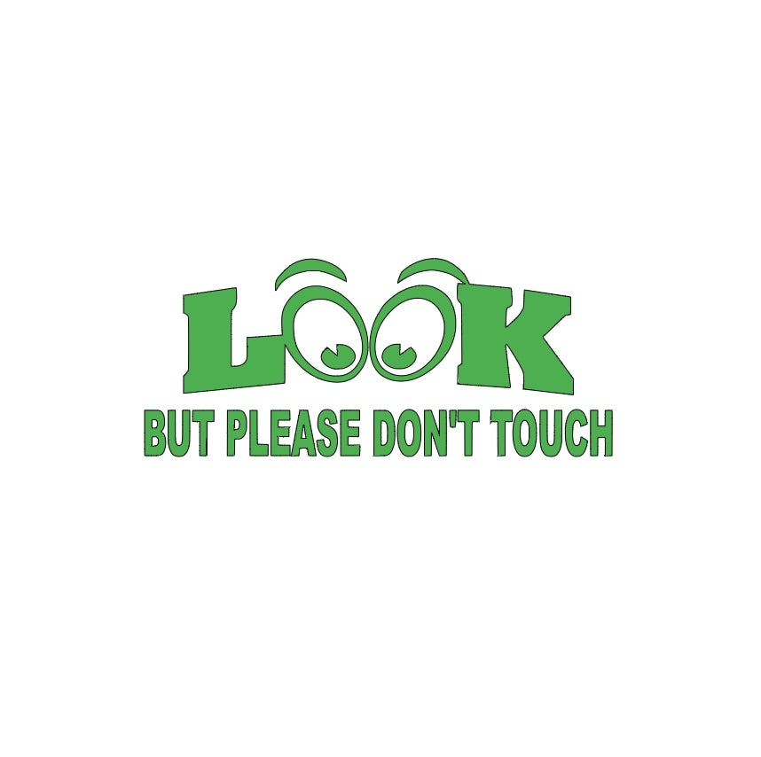 Look But Please Don't Touch window decal for classic car or truck