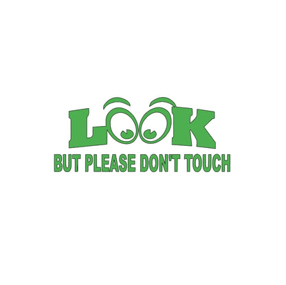 Look But Please Don't Touch window decal for classic car or truck