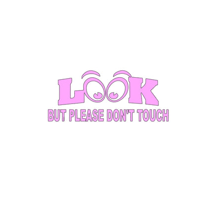 Look But Please Don't Touch window decal for classic car or truck