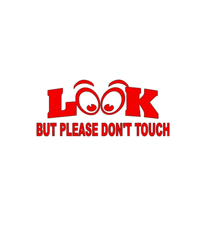 Look But Please Don't Touch window decal for classic car or truck