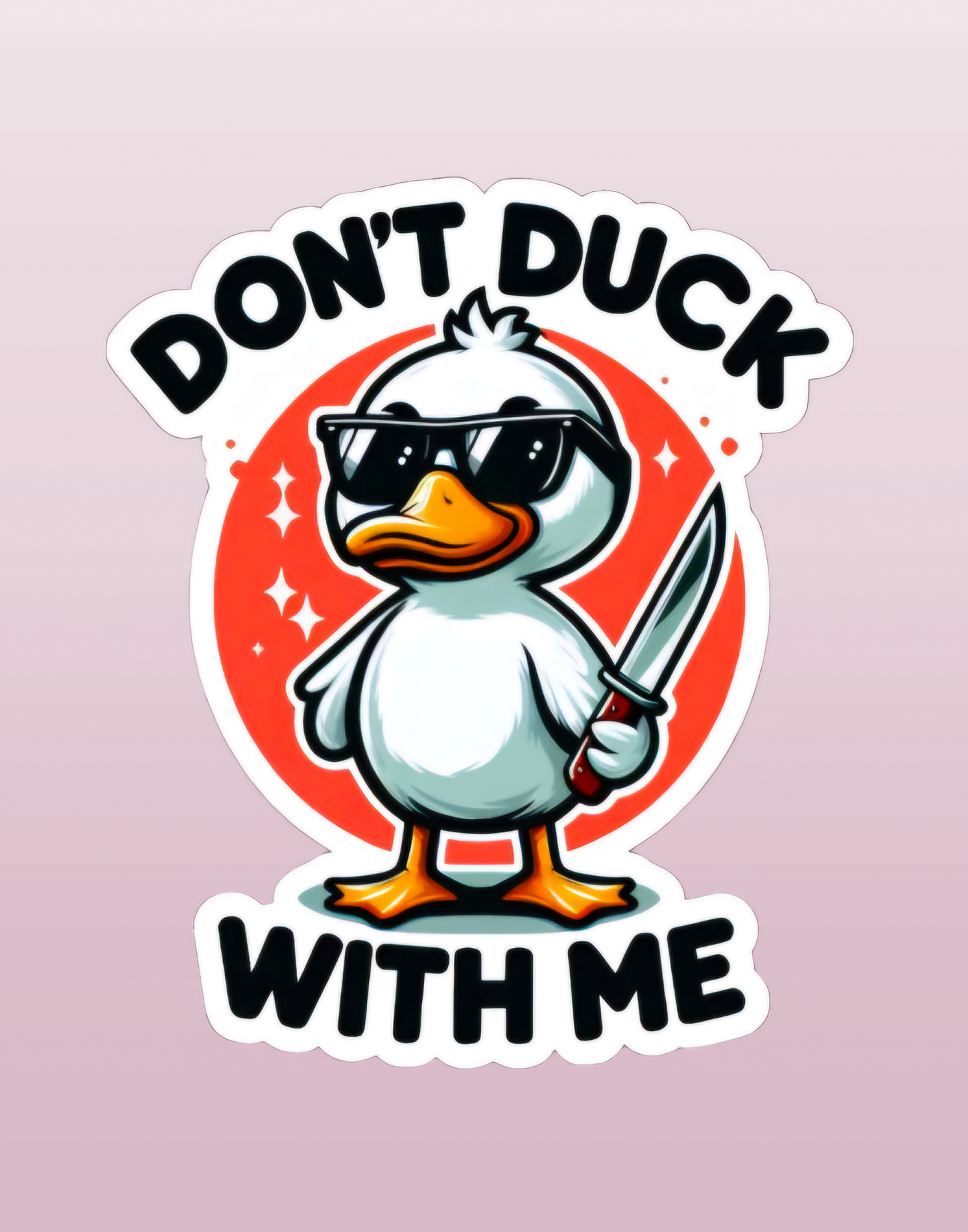 Don't Duck with Me Waterproof Sticker for Cars, Trucks, Laptops, and More - 4x3.4 Inches