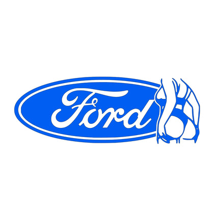 Ford girl butt many colors and two sizes