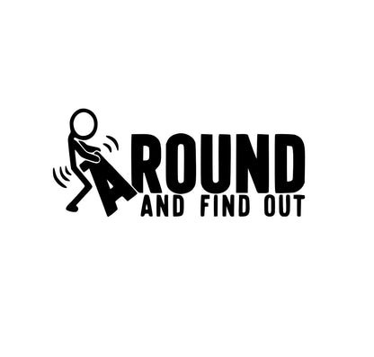 Truck Decal Fuck Around and find Out Funny car Decal Bumper Sticker (Black)