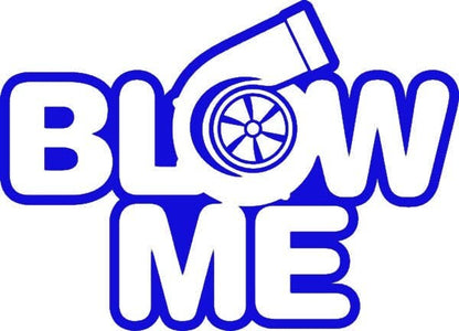 Blow me decal turbo decal funny, rude window sticker