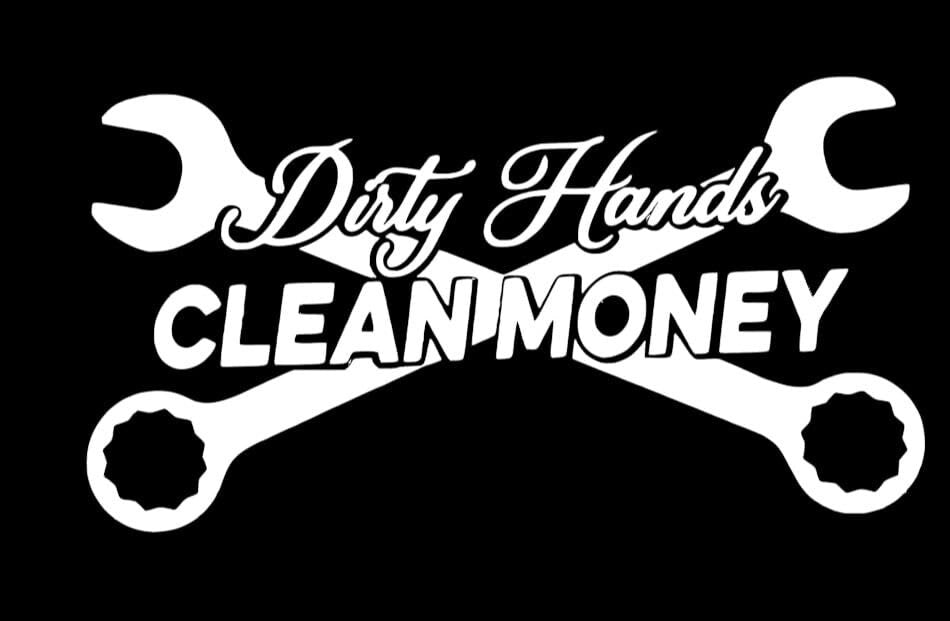 Dirty hands clean money. car truck vinyl decal 24x11.5 inches