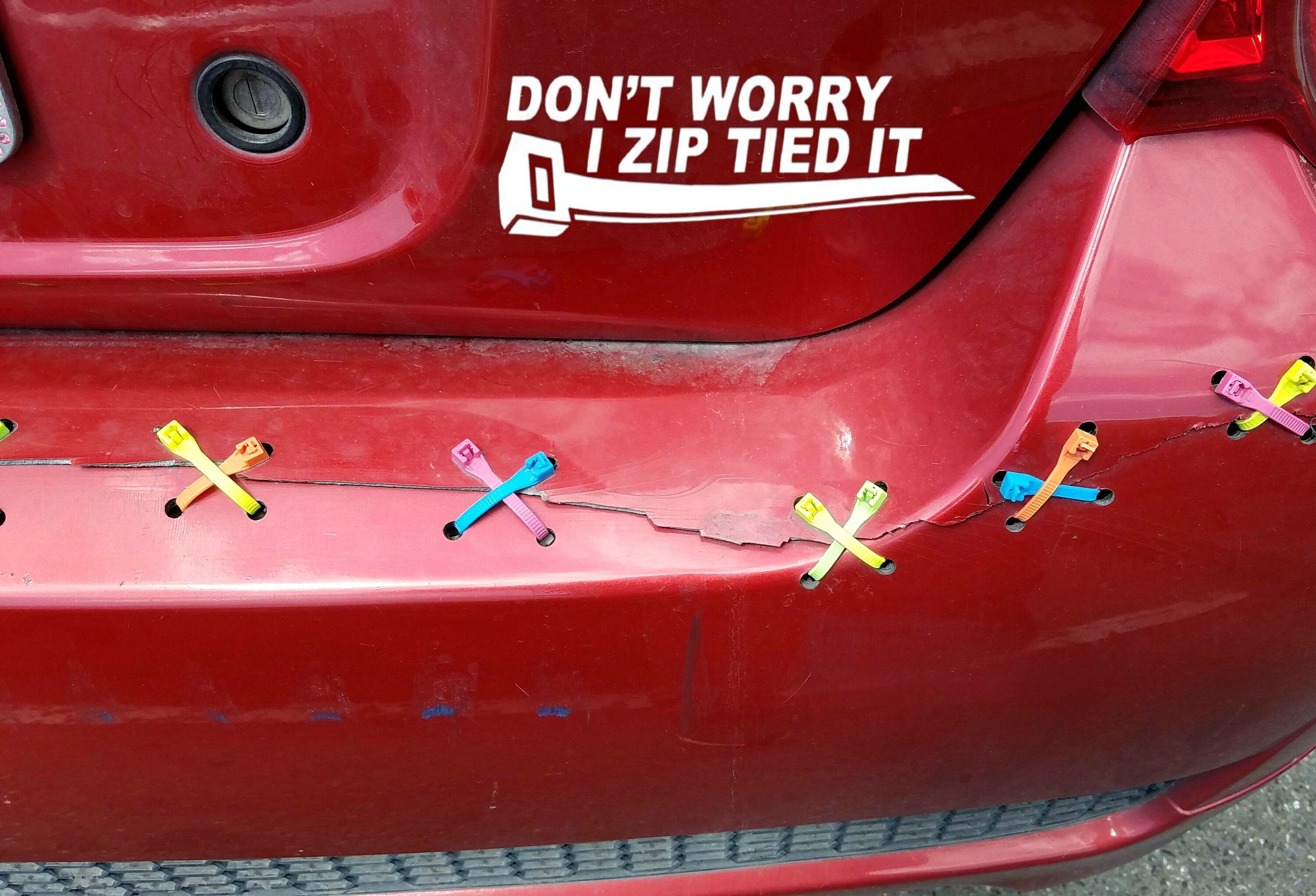 Don't worry i zip tied it car truck window decal bumper sticker ...