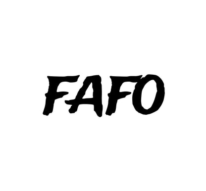 Fafo decal for car, truck, wall, window, bumper, tailgate