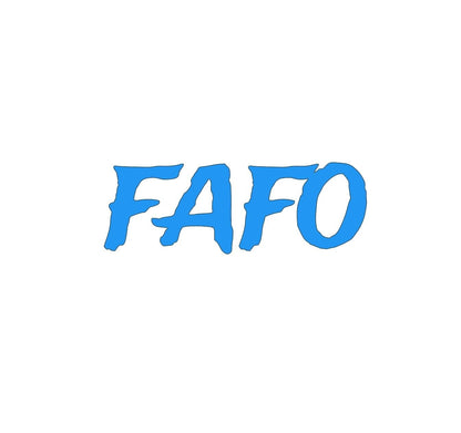 Fafo decal for car, truck, wall, window, bumper, tailgate