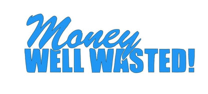 Money well wasted car truck vinyl decal funny race car decal